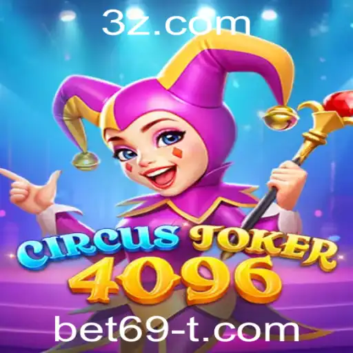 Descubra a Emoção do Jogo CircusJoker4096 com a Palavra-chave Bet69